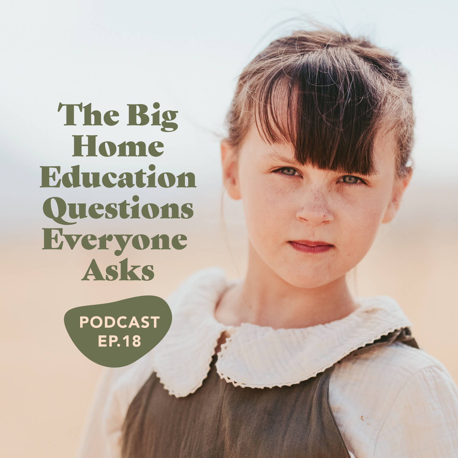 Episode 18: The Big Home Education Questions Everyone Asks
