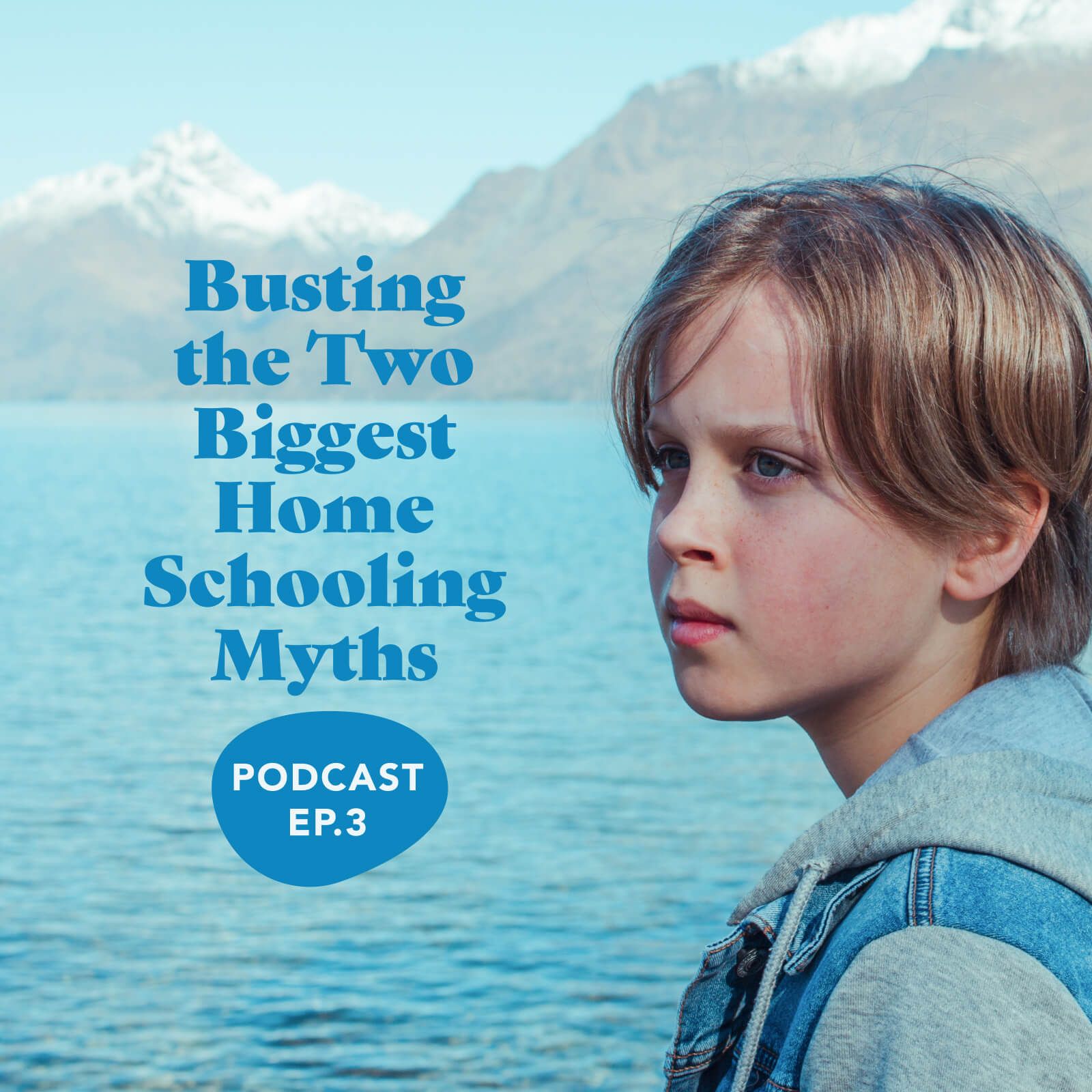 Episode 3: Busting The Two Biggest Homeschooling Myths