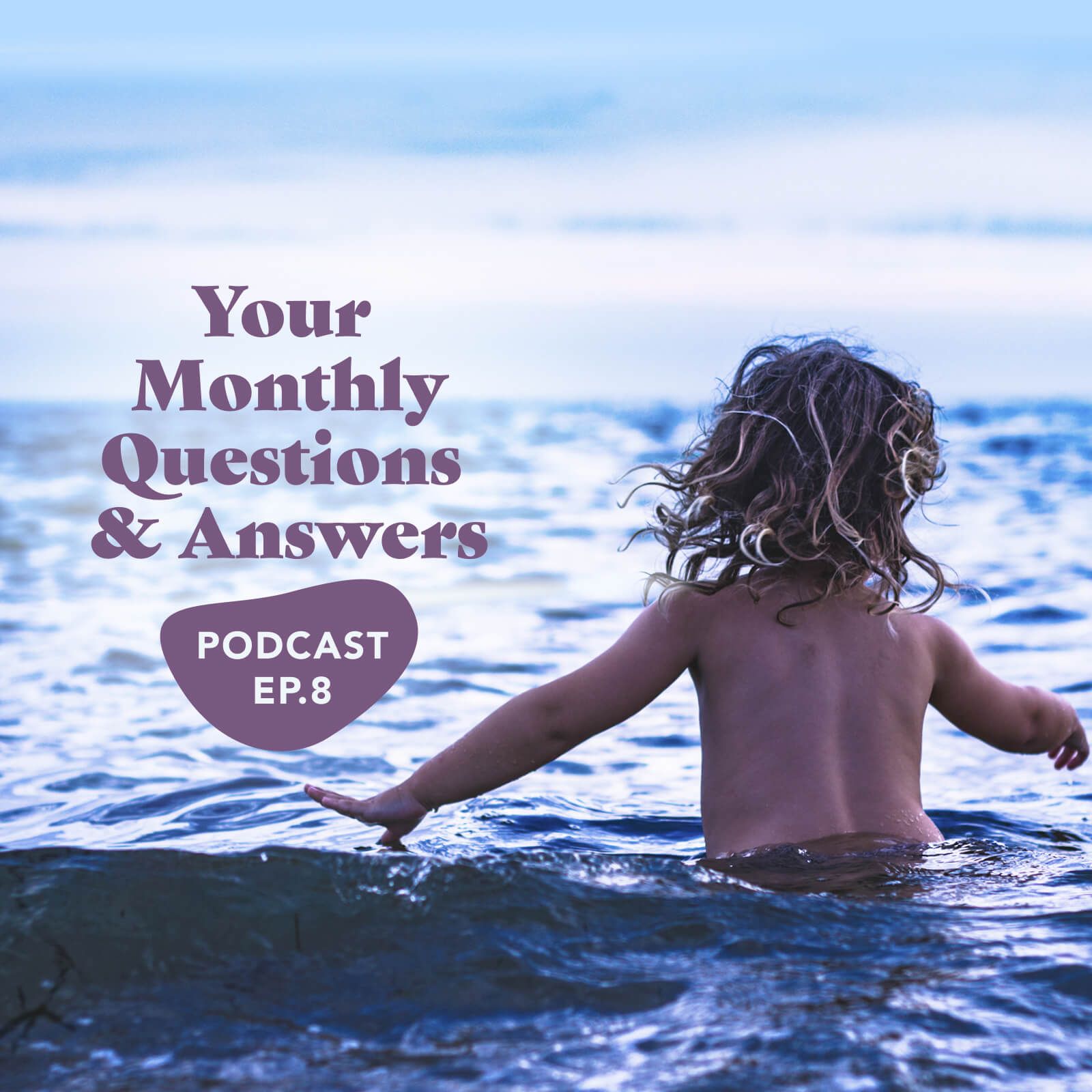Episode 8 (Q&A): On Growing Resilience / On Finding Time For Yourself / On Reluctant Dads